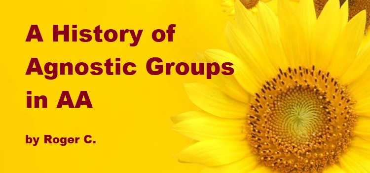 A History of Agnostic Groups in AA