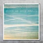 Above us only sky